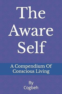 Cogbeh Cognitive Behavioural Services: The Aware Self [2021] paperback Fashion