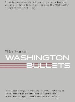 Vijay Prashad: Washington Bullets [2020] paperback For Discount