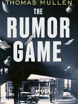 Thomas Mullen: The Rumor Game [2024] paperback For Cheap